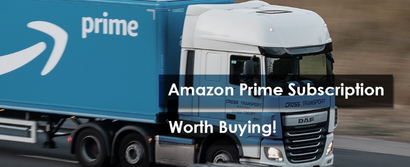 Amazon Prime Subscription worth buying